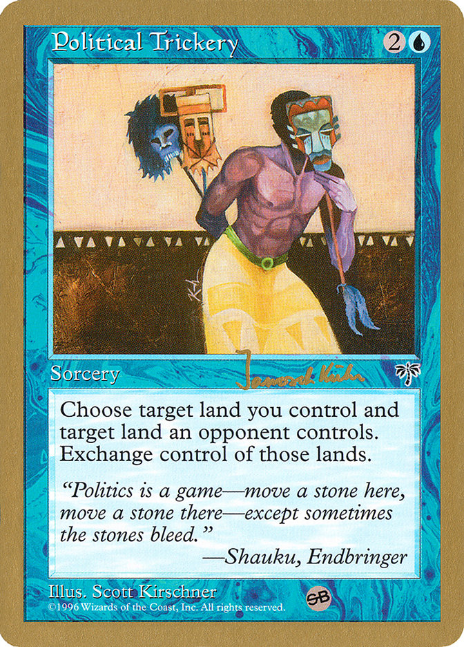 Political Trickery (Janosch Kuhn) (SB) [World Championship Decks 1997] | Gear Gaming Bentonville